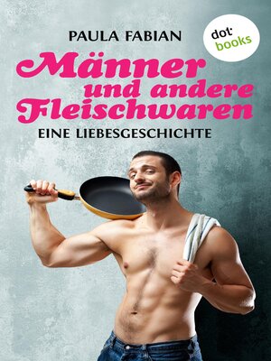 cover image of Männer und andere Fleischwaren